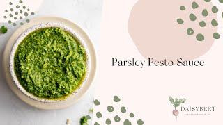 Parsley Pesto Sauce Recipe | Daisybeet