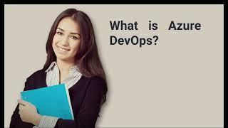 What is Azure DevOps? | Prep24x7.com