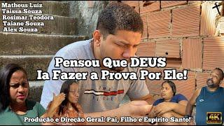 Pensou Que DEUS Ia Fazer a Prova Por Ele!