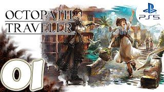 Octopath Traveler [PS5] Gameplay Walkthrough Part 1 Prologue Chapter 1 Tressa, Cyrus | No Commentary