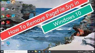 How to Remove Pagefile.Sys in Windows 10