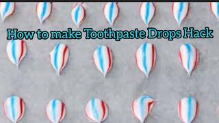 How to make Toothpaste Drops Hack / travel toothpaste Hack / dehydrated toothpaste /