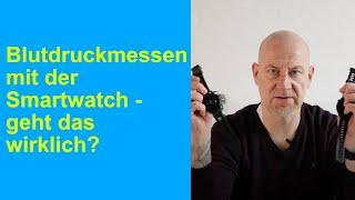 Smartwatches und Blutdruckmessung. Können die das wirklich?