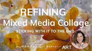 Refining Mixed Media Collage #mixedmediaart