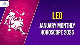 Leo January 2025 Monthly Horoscope Predictions | January 2025 Horoscope | Astrology January 2025