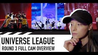 DANCER CHOREOGRAPHER REACTS - [UNIVERSE LEAGUE] ROUND 3 FULL CAM OVERVIEW