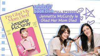 Jennette McCurdy is Glad Her Mom Died -- Celebrity Memoir Book Club -- Full Episode