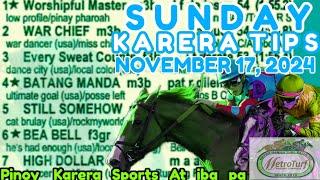 KARERA TIPS SUNDAY - NOVEMBER 17, 2024 / RACING @METROTURF / Karera Gabay Giya Tips at Analysis