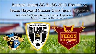 2022 NorCal Spring Regional League: Region 3/4 U9B Gold - Tecos Hayward SC vs BUSC 13 Premier