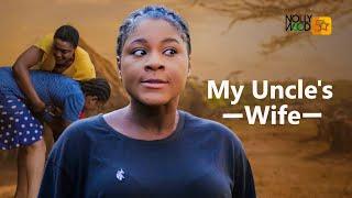 My Uncle's Wife | This Destiny Etiko's Movie Is BASED ON A SHOCKING LIFE EVENT - African Movies