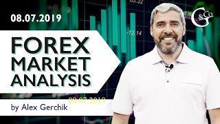 Forex market analysis by Alex Gerchik for 08.07.2019