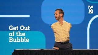 Nick Vujicic | Get Out of the Bubble | Gateway Church