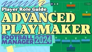 Advanced Playmaker FM24 Role Guide