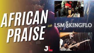 HOT AFRICAN PRAISE WITH SMJ@samuelgiveson & KINGFLO || LSM BANDCAM #africanpraise #logicchurch