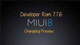 Miui 8 developer rom 7.7.6 Changelog Preview In Hindi