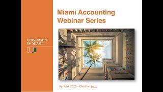 Miami Accounting Webinar Series, presenter: Christian Leuz (April 24, 2020)