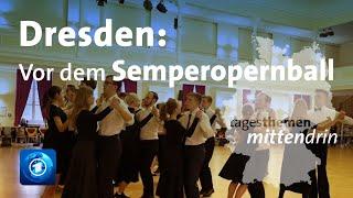 Dresden: Vor dem Semperopernball | tagesthemen mittendrin