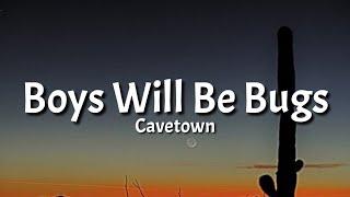 Cavetown - Boys Will Be Bugs (Lyrics) | Animal Kingdom