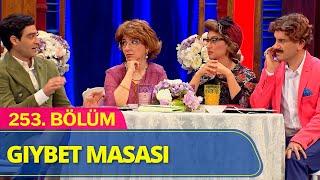 Gıybet Masası - Güldür Güldür Show 253.Bölüm