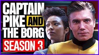 Star Trek Discovery Season 3, Captain Pike OUT, and The Borg Theory With Special Guest  Ketwolski!