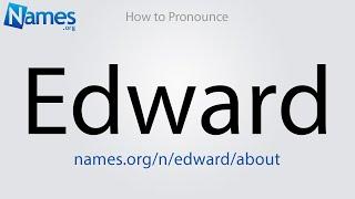 How to Pronounce Edward