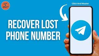 How To Recover Telegram Account Lost Phone Number