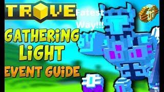 The Fastest Way to Complete the Gathering Light Event on Trove!!!