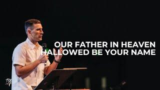 The Lord's Prayer: Part 1 // Alex Zubarev - Bethany Youth