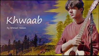 Khwaab-Ahmad Hassan | Official music video