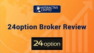 24option Broker Review 2020 - By Interactive Crypto