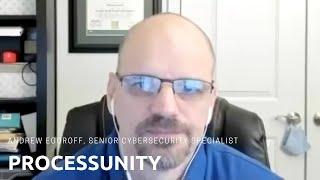 Andrew Egoroff, ProcessUnity: On the increased cybersecurity threat and mitigating risks