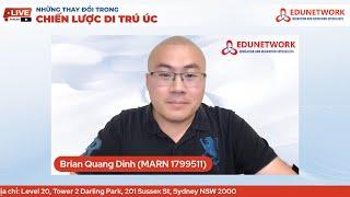 Livestream | Những Thay Đổi Trong Chiến Lược Di Trú Úc | Edunetwork Offcial