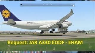 Request: JAR A330 Frankfurt (EDDF) to Amsterdam (EHAM)