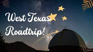 Texas Day Trips! | Star Party at the McDonald Observatory, West Texas, Fort Davis, Marfa!