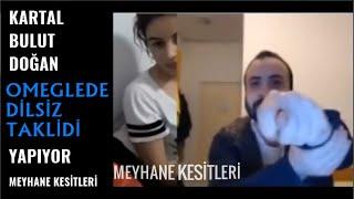 KARTAL BULUT DOĞAN - OMEGLE'DE DİLSİZ TAKLİDİ YAPIYOR