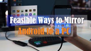 How to Mirror Android to PC