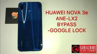 HUAWEI NOVA 3e/ANE-LX2 frp bypass v8.0.0 google account NEW SOLUTIONS