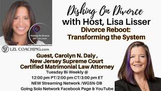 Divorce Reboot: Transforming the System