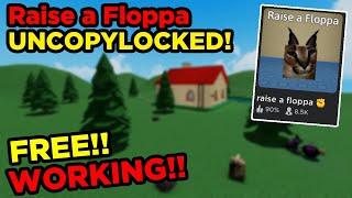 RAISE A FLOPPA UNCOPYLOCKED | ROBLOX *WORKING* *FREE*