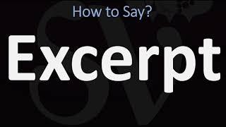 How to Pronounce Excerpt? (CORRECTLY)