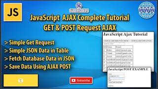 JavaScript Complete AJAX Tutorial | GET & POST Request in AJAX | Read JSON Data From API | POST Data