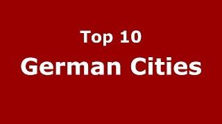 Top 10 German Cities