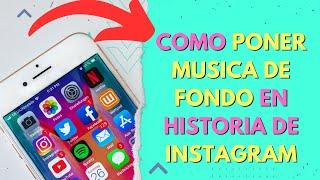 COMO PONER MUSICA DE FONDO EN HISTORIA DE INSTAGRAM