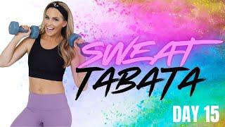 32 Minute Tabata Sweat with Weights Workout - SWEAT Day #15