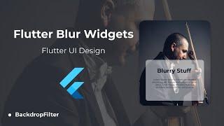 Flutter UI Design | Blurry Widget | BackdropFilter