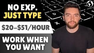 Make $20-$51/Hour Working from Home Typing Words