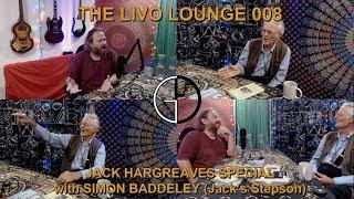 Livo Lounge 008 - Jack Hargreaves Special with Simon Baddeley