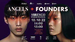 ANGELS + FOUNDERS 4.0 @ SMESCO Indonesia | 18 October 2022