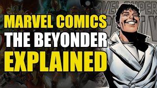 Marvel Comics: The Beyonder/Beyonders Explained