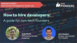 How to hire developers: A guide for non-tech founders